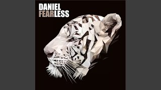 Fearless - DANIEL