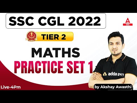 SSC CGL Tier 2 | SSC CGL Mains Maths by Akshay Awasthi | Practice Set 1