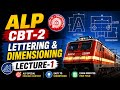 Lettering And Dimensioning | Engineering Drawing Lettering &amp; Dimensioning | #alpcbt2 #rrb
