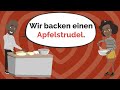 Wir backen einen Apfelstrudel | Like Germans | Deutsch lernen mit Dialogen