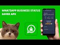 Whatsapp business status saver apk