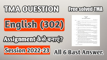 NIOS 12th English 302 Solved TMA 2023 nios solved Assignment nios solved TMA April 2023