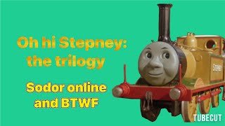 Oh Hi Stepney The Trilogy Sodor Online And Btwf Clic Remake.