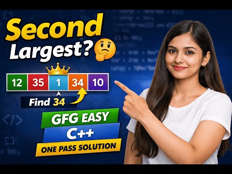 Second Largest Element in Array | GFG Easy Problem | C++ | One Pass Solution