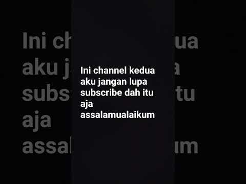 ini channel kedua aku