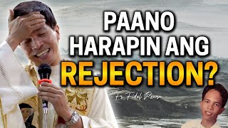 *INSPIRING AND FUNNY HOMILY* PAANO HARAPIN ANG REJECTION? | Fr. Joseph Fidel Roura