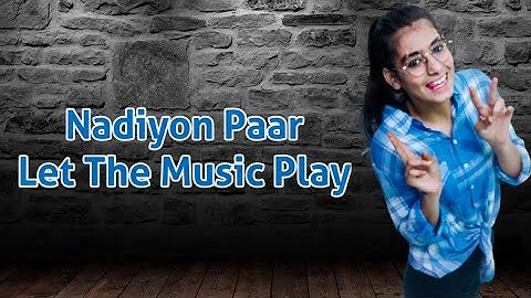 Nadiyon Paar Song Dance video lyrical – Roohi | Janhvi | Achu | Raju Mourya Mrk | Dance Choreography