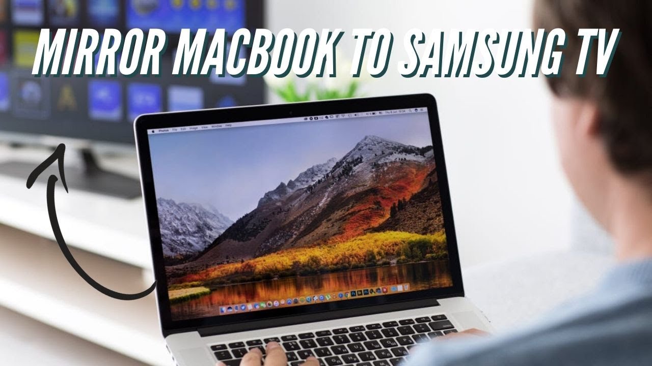 How to Connect a Macbook to Samsung TV Wirelessly - YouTube