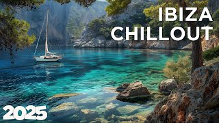 Ibiza Chillout Mix - Relax Chillout Mix | Ultimate Beach Lounge 2025 ⛱️🍹