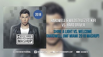Shine A Light vs. Welcome (Hardwell UMF Miami 2018 Mashup)