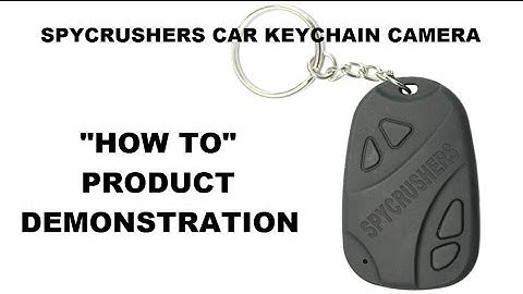 SpyCrushers Car Keychain Camera: Product Demonstration