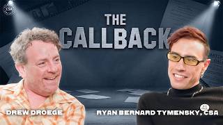 The Callback: Drew Droege & Ryan Bernard Tymensky, CSA