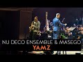 Masego x nu deco ensemble ft devin morrison  yamz