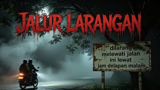 Jalur Larangan: Terjebak Di Alam Ghaib