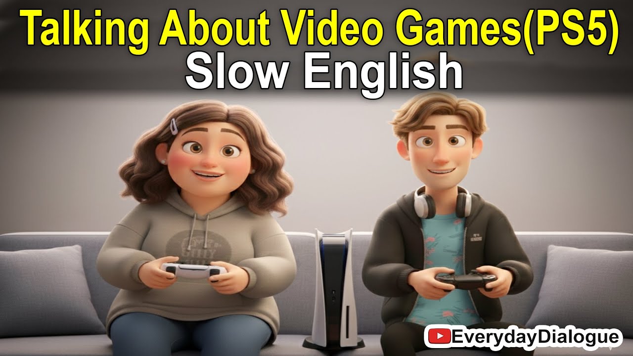 English Conversation Practice: Talking About Video Games (PS5) 