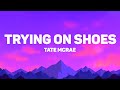 Tate Mcrae Trying On Shoes Lyrics 