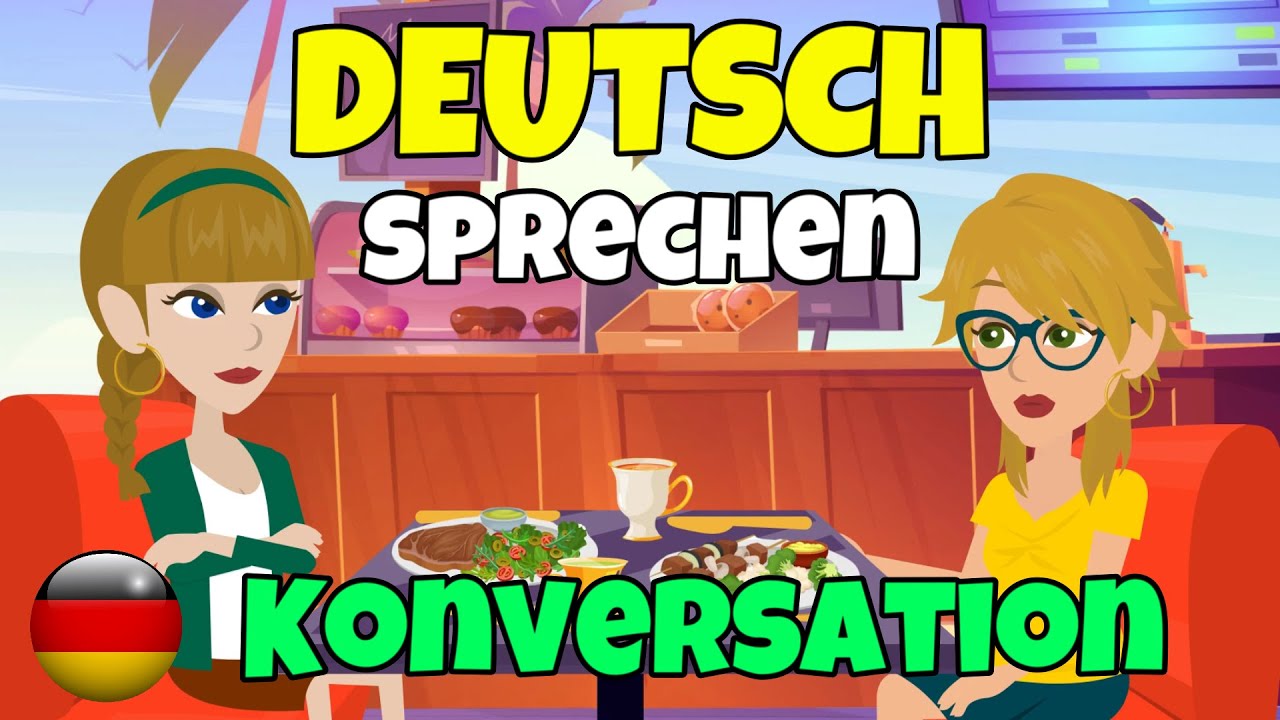 Deutsch Sprechen Lernen Deutsche Konversation German Speaking Practice YouTube
