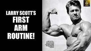 Larry Scotts First Arms Routine For M The Beginning