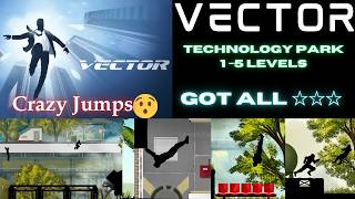 Vector - Technology Park - Levels 1- 5| New Crazy Stunts | TOP Parkour Game 🔥| #Vector #VA