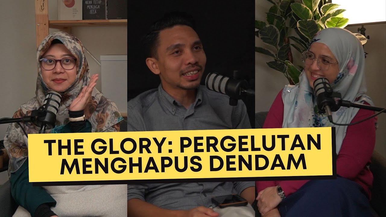 The Glory: Pergelutan Menghapus Dendam I Podcast Tentang Kita