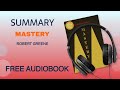 Summary of Mastery by Robert Greene | Free Audiobook