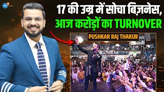Full 17 क उम्र में Self-Made Millionaire की चाह | Pushkar Raj Thakur | Inspiration | Josh Talks Hindi Guide