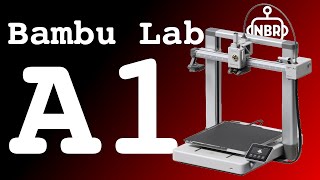 The Bambu Lab A1 - The Best Thing Since Sliced Bread