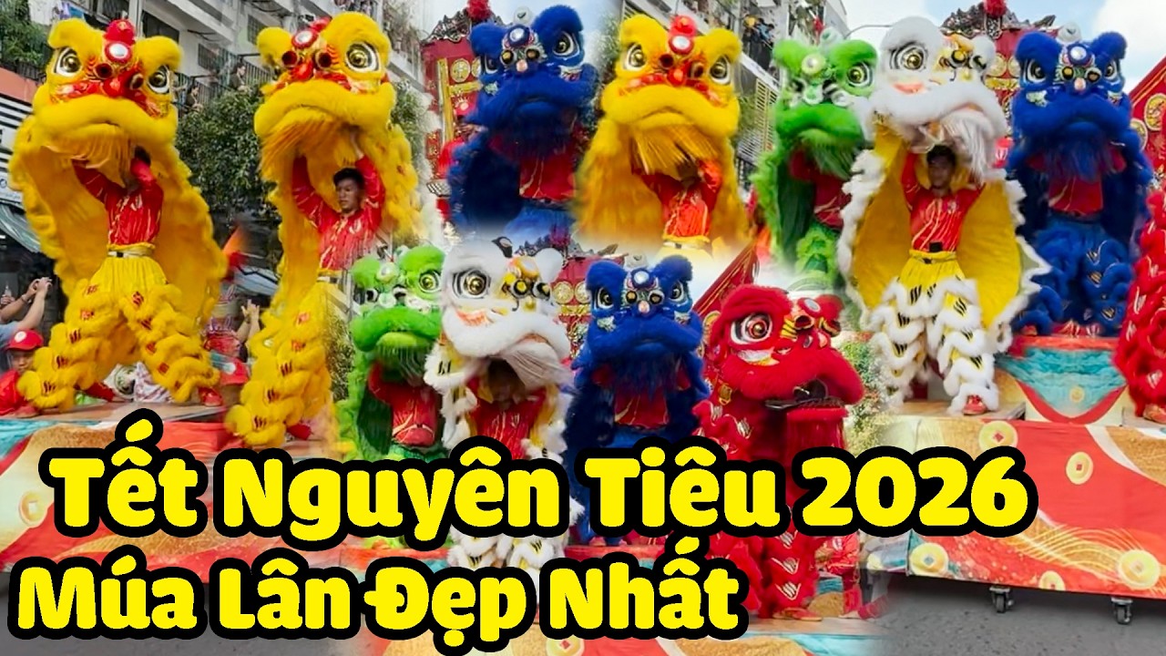 Múa Lân Sư Rồng diễu hành Tết Nguyên Tiêu rằm tháng giêng 2026
