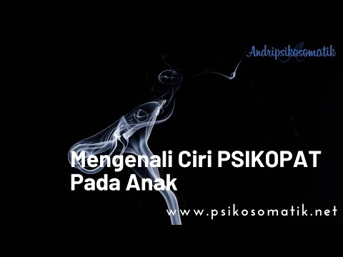 Video: CIRI-CIRI PEMBETULAN PSYCHO ANAK