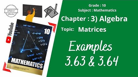 TN Class 10 Maths - Matrices - Examples - 3.63 & 3.64