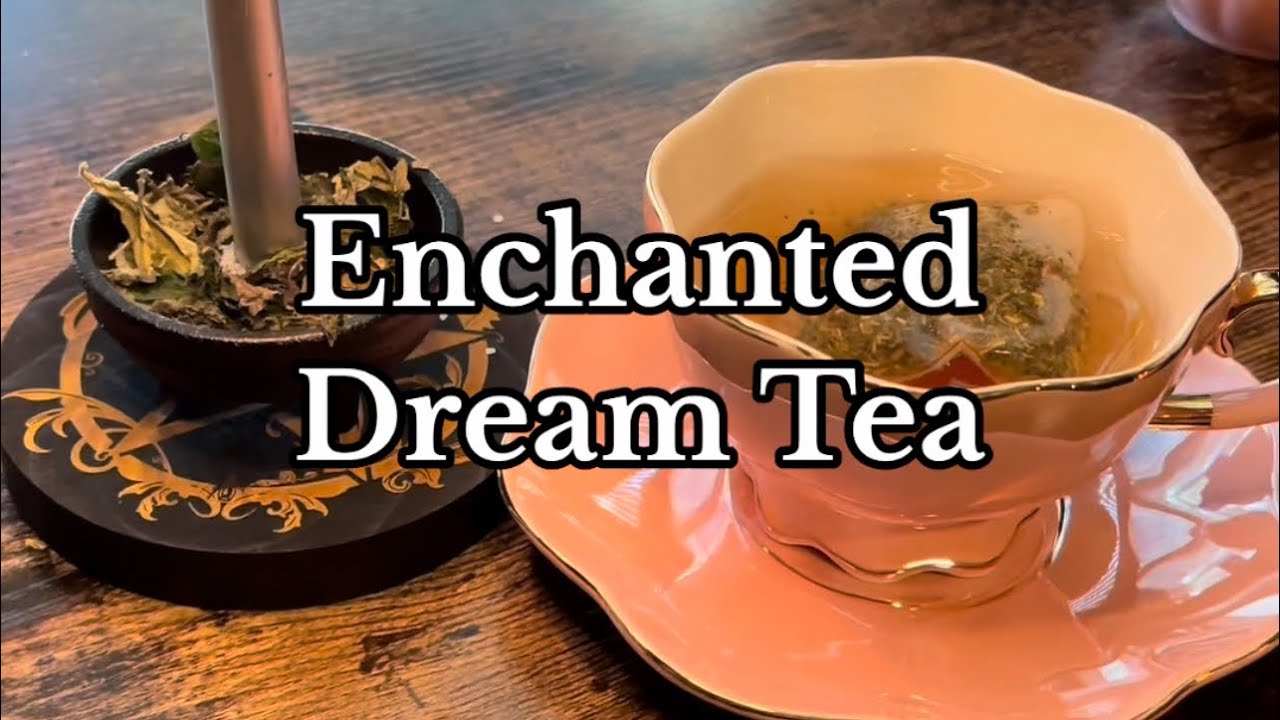 Enchanted Dream Tea - YouTube