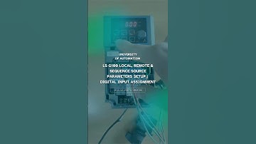 LS G100 Local, Remote & Sequence Source Parameters Setup | Digital Input Assignment