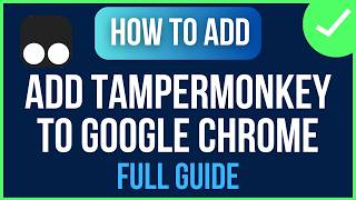 Information How to Add Tampermonkey to Google Chrome - FULL GUIDE (2026) Guide