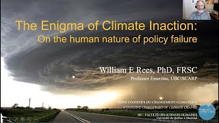 اليوم التاسع - ويليام إي ريس: لغز التراخي المناخي - الطبيعة البشرية لفشل السياسة
