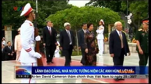 Lãnh đạo Đảng, Nhà nước tưởng niệm các anh hùng liệt sỹ.
