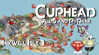 Cuphead Inkwell Isle 3 All S and P Rank (no commentary)