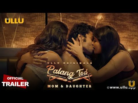 Palang Tod Ullu Web Series |  MOM & DAUGHTER |  Official Trailer |  Releasing: 25th December
