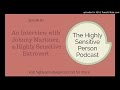 HSP Podcast: Interview with an extrovert, highly sensitive man