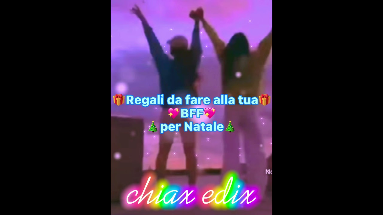 Regali da fare alla tua BFF per NATALE💖🎄CHIAX EDIX💫