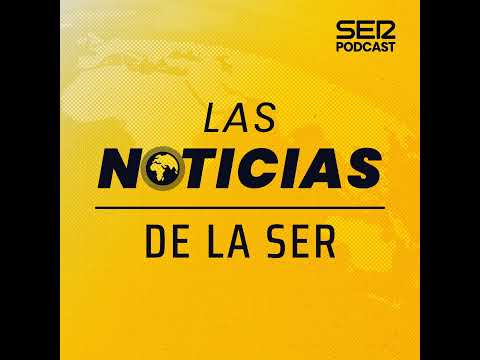 Las noticias de la SER, 07:00 (06/09/2026)