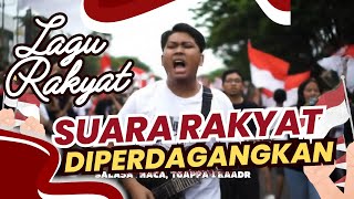 🔥 SUARA RAKYAT DIPERDAGANGKAN ❗ Lagu Sindiran Pedas Pejabat & DPR, Semangat Perlawanan Rakyat