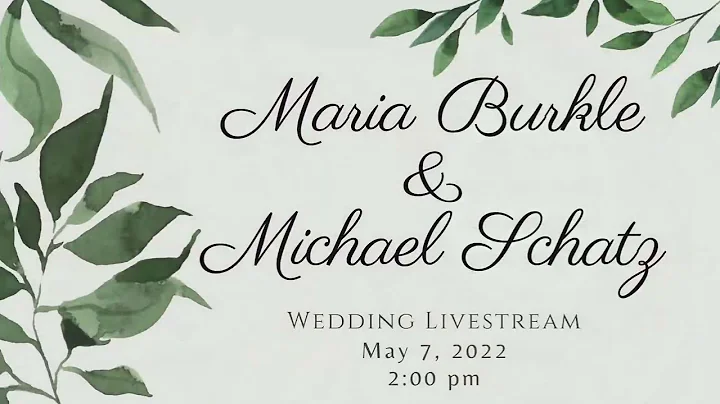 May 7, 2022 - Maria Burkle and Michael Schatz Wedd...