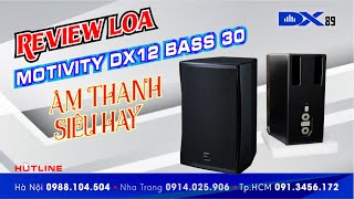 Review loa Motivity DX 12 - Liên hệ DX AUDIO 0913456172