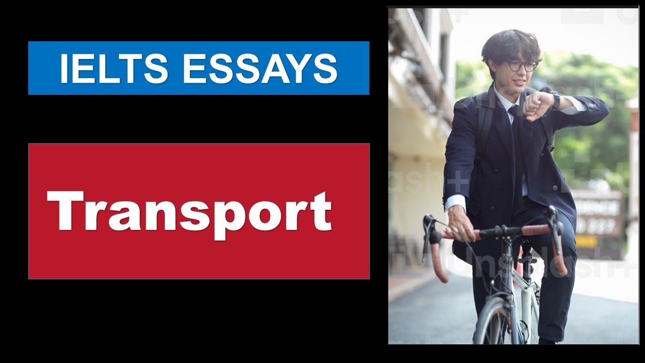 𝐈𝐄𝐋𝐓𝐒 Essay Topics | 𝐓𝐑𝐀𝐍𝐒𝐏𝐎𝐑𝐓𝐀𝐓𝐈𝐎𝐍