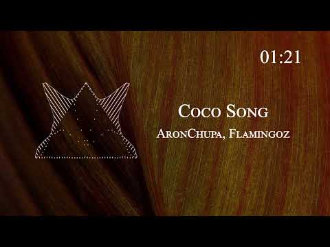 AronChupa Flamingoz Coco Song