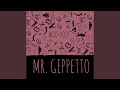 Mr geppetto