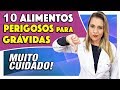 10 Alimentos Perigosos para Grávidas [MUITO CUIDADO]