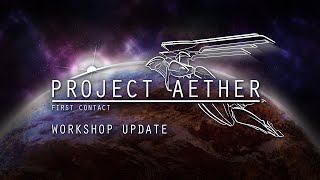 Project AETHER: First Contact Workshop Update