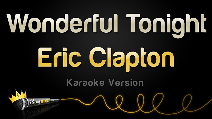 Wonderful Tonight Karaoke version - Karaoke performance video thumbnail