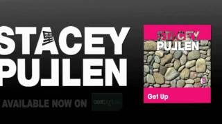 Stacey Pullen &#39;Get Up&#39;